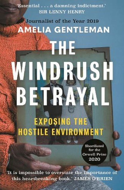 The Windrush Betrayal, Amelia Gentleman - Paperback - 9781783351855