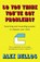 So You Think You've Got Problems?, Alex Bellos - Paperback - 9781783351916