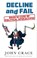 Decline and Fail, John Crace - Gebonden - 9781783351930