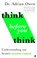 Think Before You Think, Adrian Owen - Paperback - 9781783352999