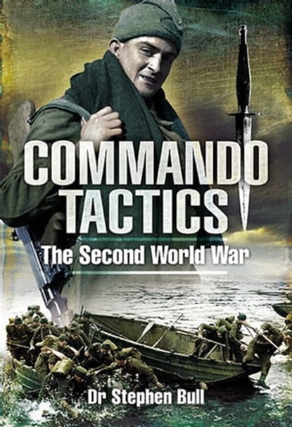 Commando Tactics, Stephen Bull - Ebook - 9781783378449