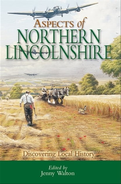 Aspects of Northern Lincolnshire, Jenny Walton - Ebook - 9781783378937