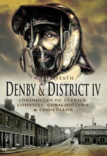 Denby & District IV, Chris Heath - Ebook - 9781783408641
