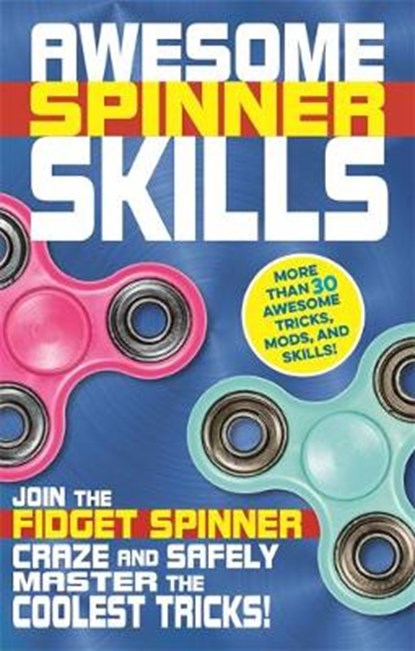 Awesome Spinner Skills, Weldon Owen - Paperback - 9781783425037