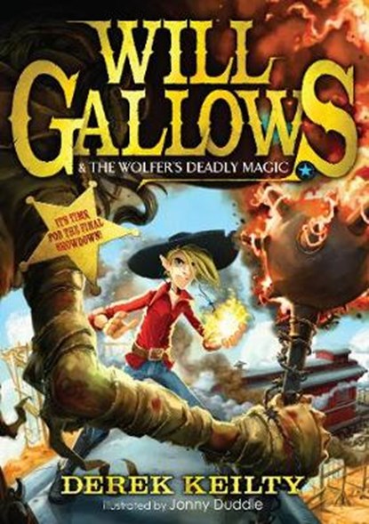 Will Gallows and the Wolfer's Deadly Magic, KEILTY,  Derek - Paperback - 9781783440597