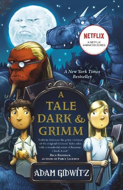 A Tale Dark and Grimm, Adam Gidwitz - Paperback - 9781783440870