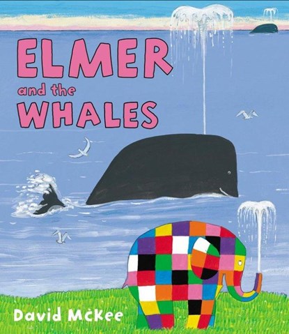Elmer and the Whales, David McKee - Paperback - 9781783441020