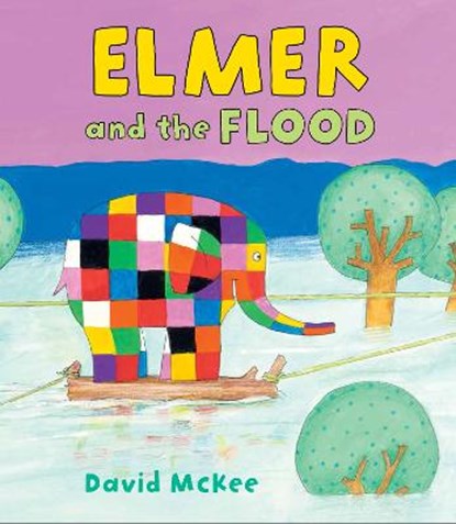 Elmer and the Flood, MCKEE,  David - Gebonden Gebonden - 9781783442041