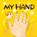 My Hand, Satoshi Kitamura - Gebonden - 9781783442881