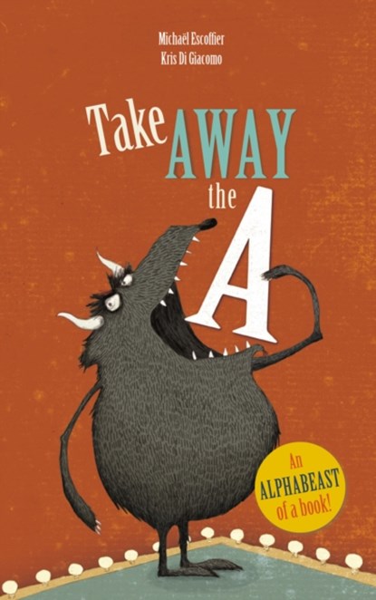 Take Away the A, Michael Escoffier - Paperback - 9781783443444