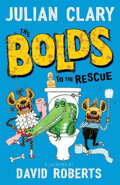 The Bolds to the Rescue, Julian Clary - Paperback - 9781783443802