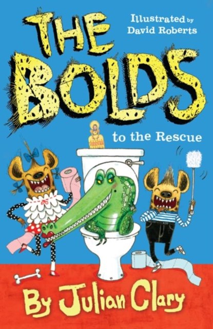 The Bolds to the Rescue, Julian Clary - Paperback - 9781783443802