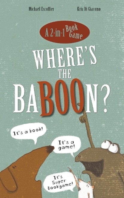 Where's the BaBOOn?, Michael Escoffier - Paperback - 9781783444823