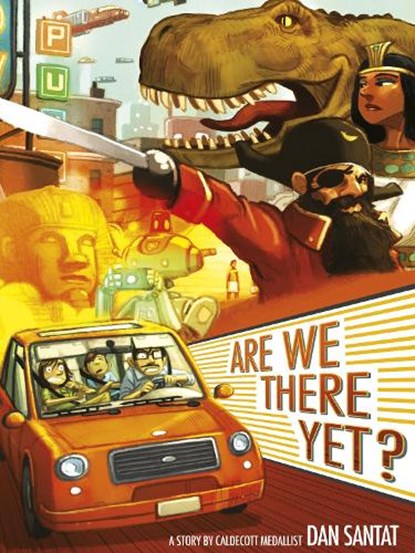 Are We There Yet?, Dan Santat - Paperback - 9781783445165