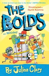 The Bolds on Holiday - Julian Clary - 9781783445202