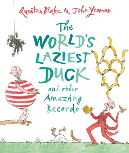The World's Laziest Duck, John Yeoman ; Quentin Blake - Paperback - 9781783445455