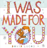 I Was Made For You - David Lucas - 9781783446056