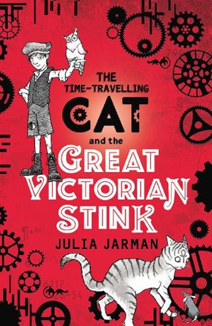Time-Travelling Cat and the Great Victorian Stink, Julia Jarman - Paperback - 9781783446186