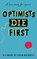 Optimists Die First, Susin Nielsen - Paperback - 9781783446223