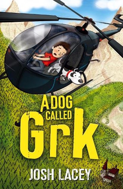A Dog Called Grk, Josh Lacey - Paperback - 9781783446834
