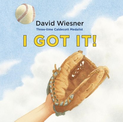 I Got It!, David Wiesner - Paperback - 9781783447428