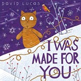 I Was Made For You - David Lucas - 9781783447671
