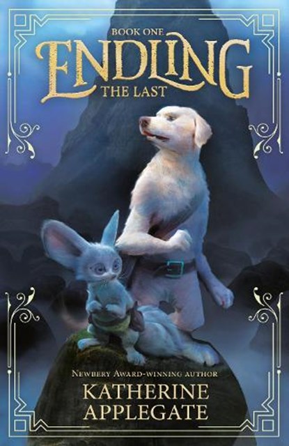 Endling: Book One: The Last, Katherine Applegate - Paperback - 9781783447695