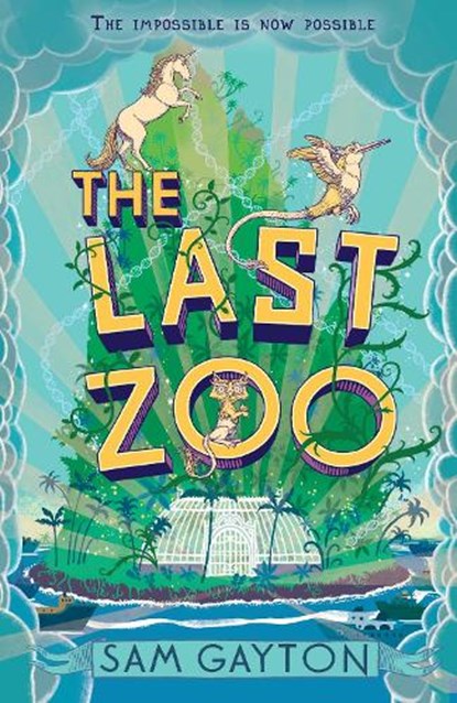 The Last Zoo, Sam Gayton - Paperback - 9781783447701