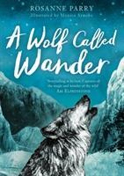 A Wolf Called Wander, Rosanne Parry - Paperback - 9781783447909