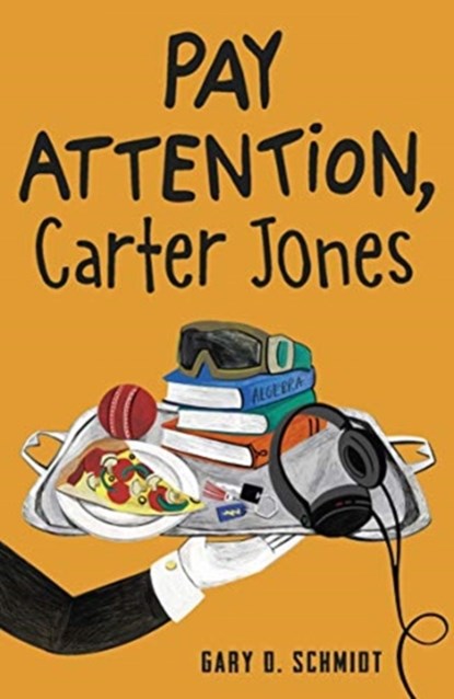 Pay Attention, Carter Jones, Gary D. Schmidt - Paperback - 9781783448050