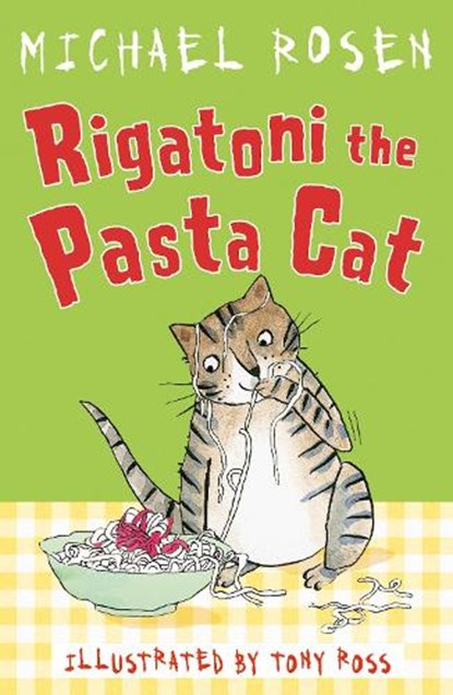 Rigatoni the Pasta Cat, Michael Rosen - Paperback - 9781783448432