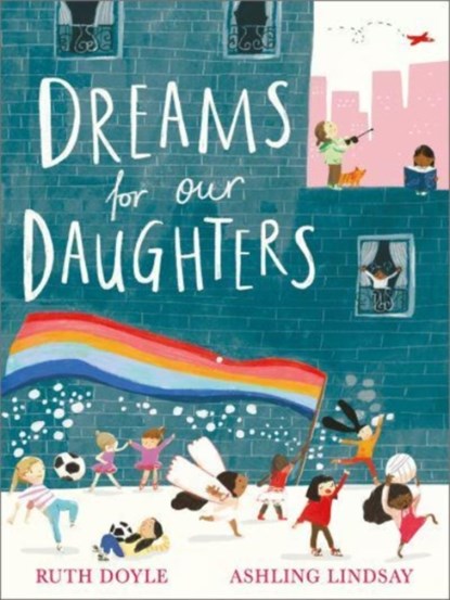Dreams for our Daughters, Ruth Doyle - Paperback - 9781783448531