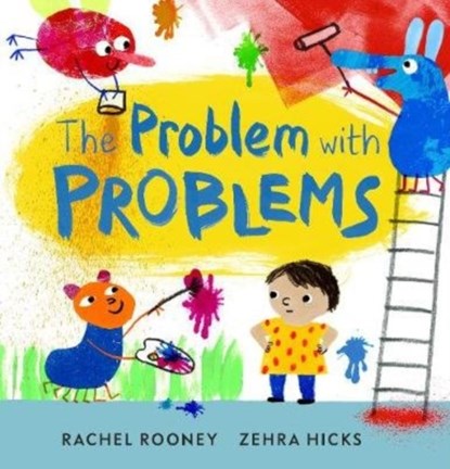 The Problem with Problems, Rachel Rooney - Gebonden - 9781783448715