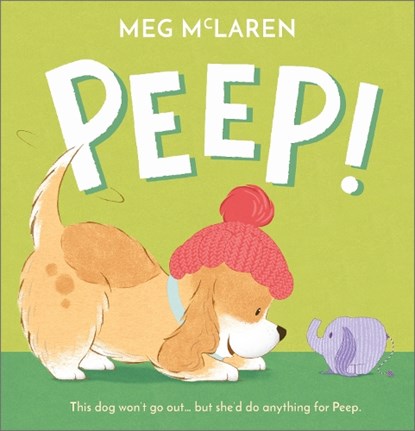 Peep!, Meg McLaren - Paperback - 9781783448890