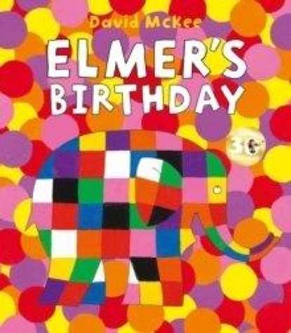 Elmer's Birthday, David McKee - Paperback - 9781783448906