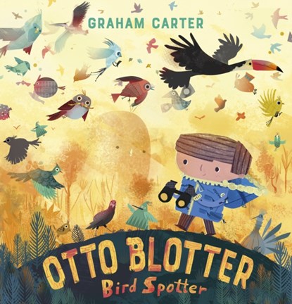 Otto Blotter, Bird Spotter, Graham Carter - Paperback - 9781783448968