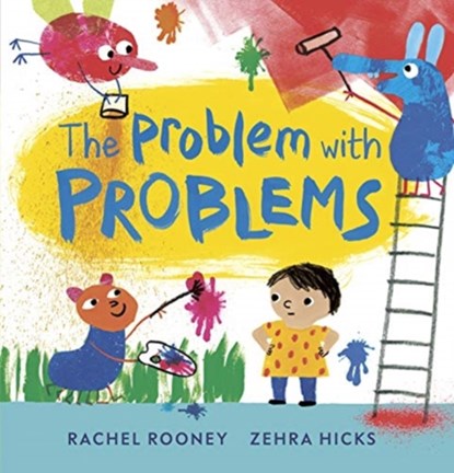 The Problem with Problems, Rachel Rooney - Paperback - 9781783449071