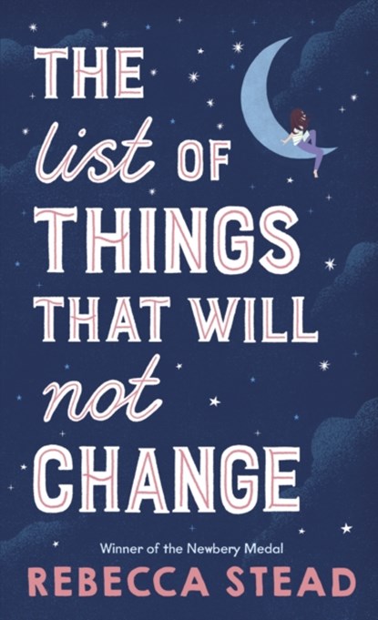 The List of Things That Will Not Change, Rebecca Stead - Gebonden - 9781783449378