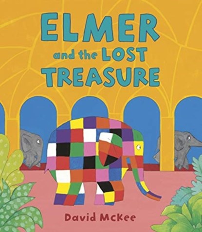 Elmer and the Lost Treasure, David McKee - Paperback - 9781783449491