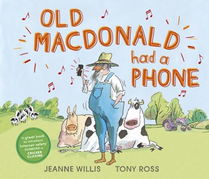 Old Macdonald Had a Phone, Jeanne Willis - Paperback - 9781783449538