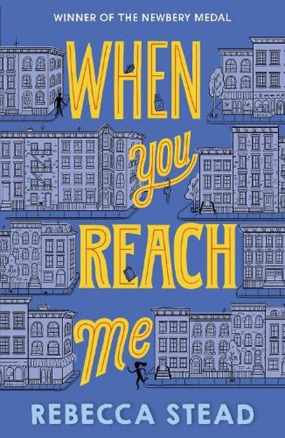 When You Reach Me, Rebecca Stead - Paperback - 9781783449637