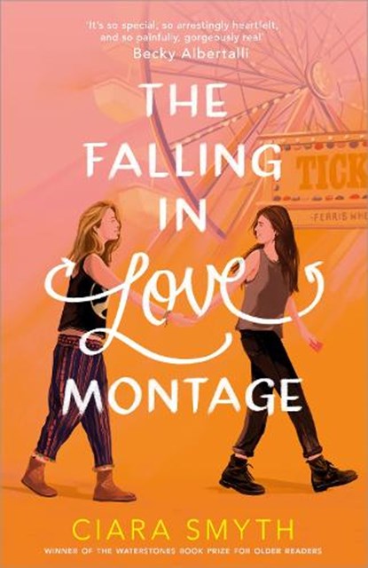 The Falling in Love Montage, Ciara Smyth - Paperback - 9781783449668