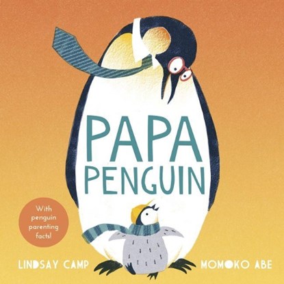 Papa Penguin, Lindsay Camp - Gebonden - 9781783449767