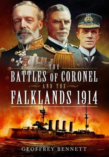 Battles of Coronel and the Falklands, 1914, Geoffrey Bennett - Paperback - 9781783462797