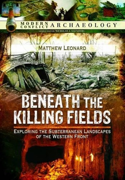 Beneath the Killing Fields, Matthew Leonard - Gebonden - 9781783463060