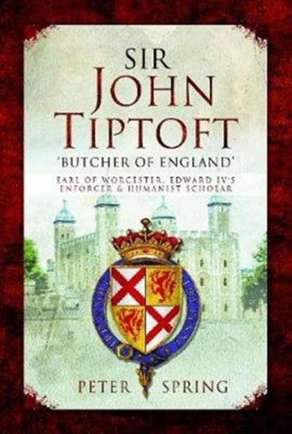 Sir John Tiptoft-'Butcher of England', niet bekend - Gebonden - 9781783463824