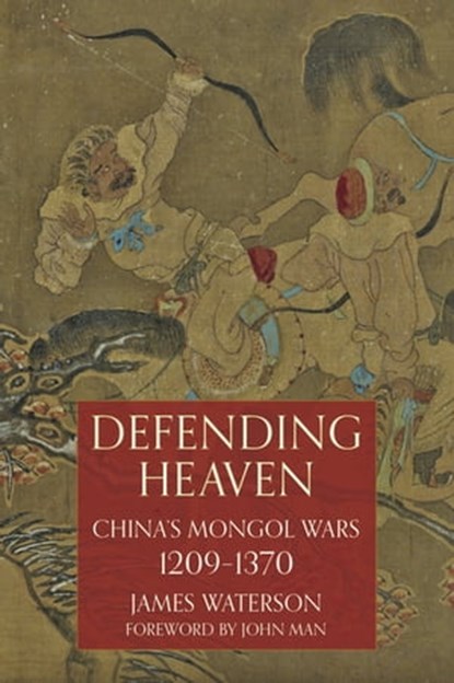 Defending Heaven, James Waterson ; John Man - Ebook - 9781783469437