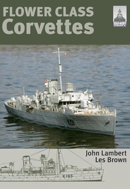 Flower Class Corvettes, Les Brown ; John Lambert - Ebook - 9781783469604