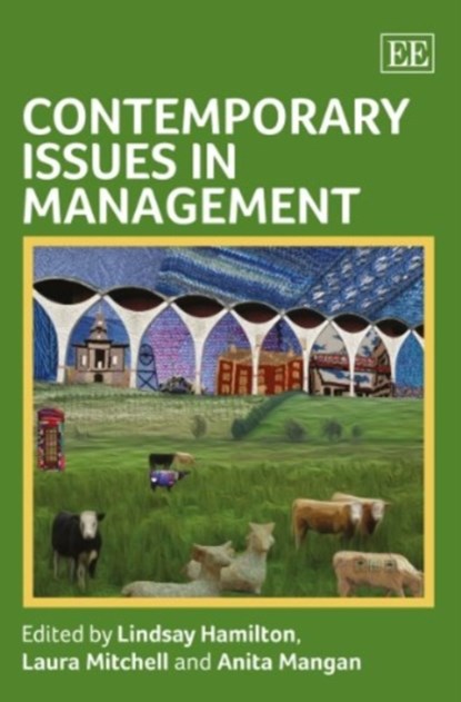 Contemporary Issues in Management, Lindsay Hamilton ; Laura Mitchell ; Anita Mangan - Paperback - 9781783470013