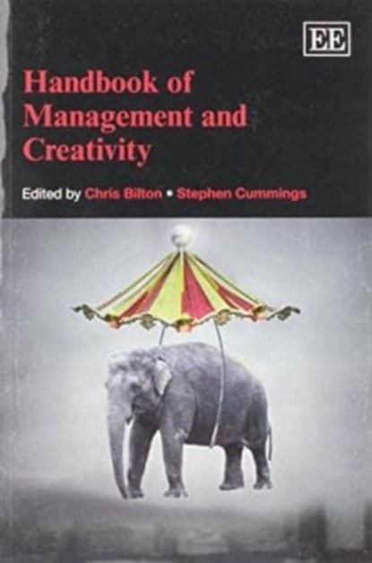 Handbook of Management and Creativity, Chris Bilton ; Stephen Cummings - Paperback - 9781783475278